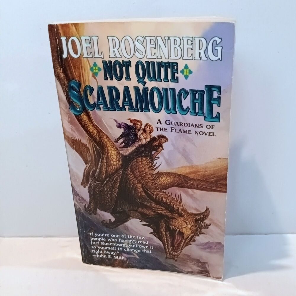 Guardians of Flame : Not Quite Scaramouche-Joel Rosenberg-Mass Paperback-2002